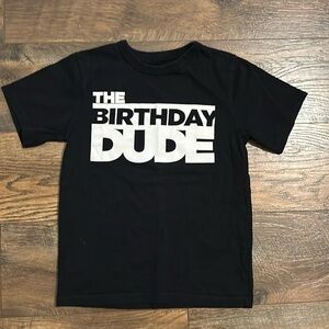 NWOT The Birthday Dude Tee size Small​​